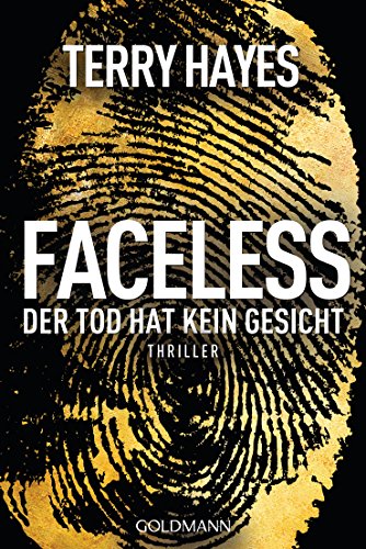 Faceless: Der Tod hat kein Gesicht - Thriller von Goldmann