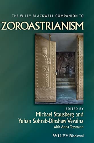 The Wiley-Blackwell Companion to Zoroastrianism (Wiley Blackwell Companions to Religion) von Wiley