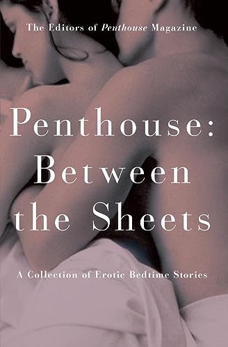 Penthouse: Between the Sheets (Penthouse Adventures) von Grand Central Publishing