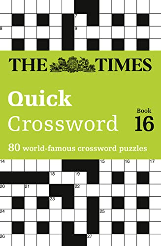 The Times Quick Crossword Book 16: 80 world-famous crossword puzzles from The Times2 (The Times Crosswords)