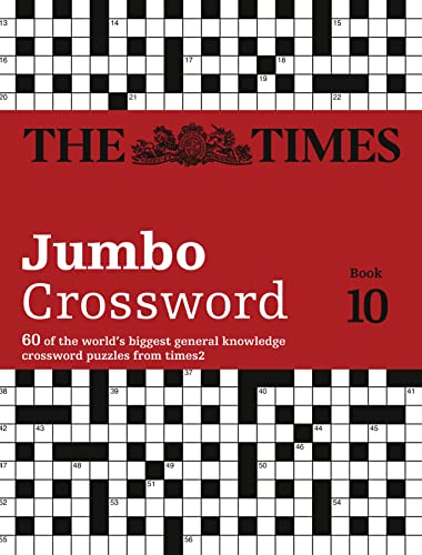 The Times Jumbo Crossword Book 10: 60 of the world's biggest general knowledge crossword puzzles from times2: 60 large general-knowledge crossword puzzles (The Times Crosswords) von Times Books
