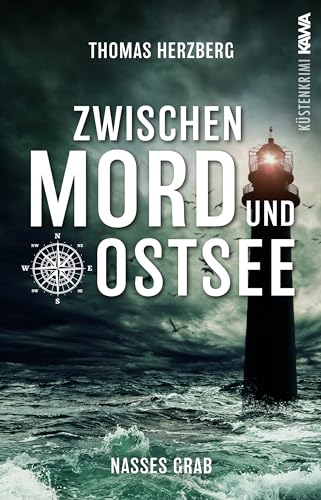 Nasses Grab (Zwischen Mord und Ostsee - Küstenkrimi 1) von Kampenwand Verlag (Nova MD)