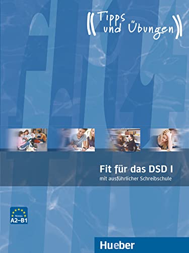 Fit für das DSD. Übungsbuch . Für die Gymnasien. Mit mp3-Download: 1: Deutsch als Fremdsprache (Fit für ... Jugendliche) von Hueber Verlag GmbH