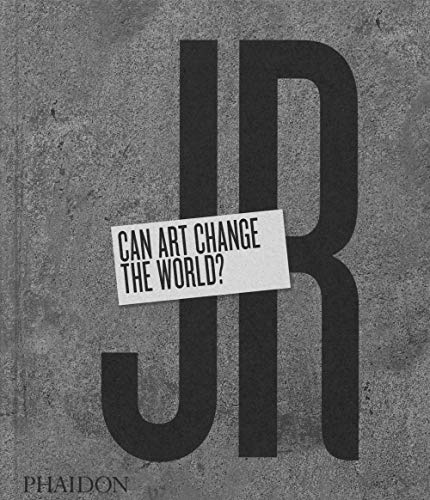 JR: Can Art Change the World? (Arte)
