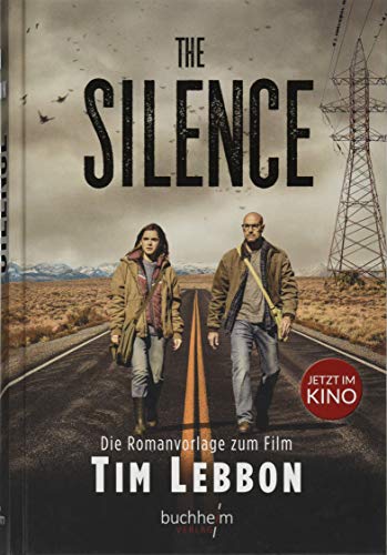 The Silence: Die Romanvorlage zum Film von Buchheim Verlag