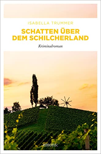 Schatten über dem Schilcherland: Kriminalroman von Emons Verlag