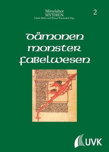 Dämonen, Monster, Fabelwesen (Mittelalter-Mythen, Bd. 2)