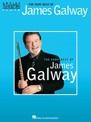 James Galway: The Very Best Of James Galway: Songbook für Flöte (Artist Transcriptions: Flute) von Music Sales