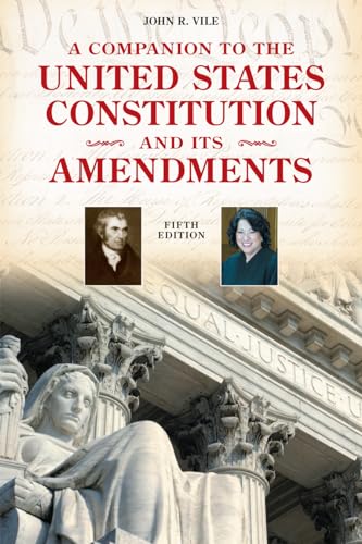 A Companion to the United States Constitution and Its Amendments, Fifth Edition (Companion to the United States Constitution & Its Amendments (Paperback)) von Rowman & Littlefield Publishers