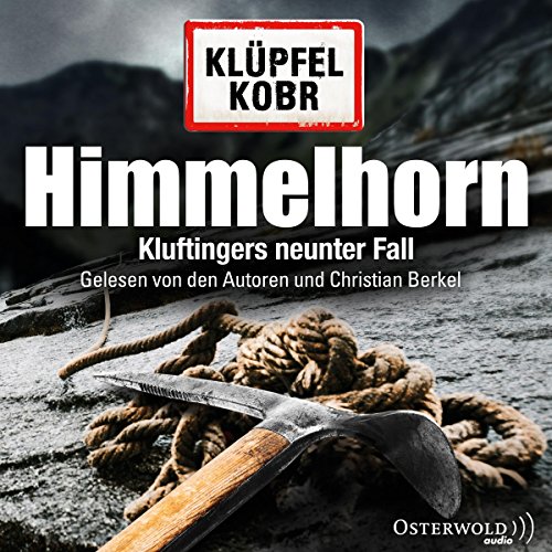 Himmelhorn: Kluftingers neunter Fall: 2 CDs (Ein Kluftinger-Krimi, Band 9) von OSTERWOLDaudio