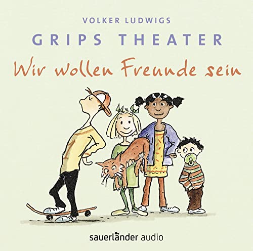 Wir wollen Freunde sein: 16 Kinderlieder von Argon Verlag GmbH