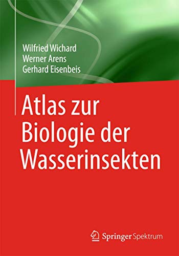Atlas zur Biologie der Wasserinsekten von Springer Spektrum