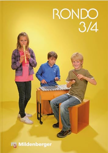 RONDO 3/4 – Schulbuch · Ausgabe Bayern: Musiklehrgang für die Grundschule · LehrplanPLUS ZN 87/15-GS