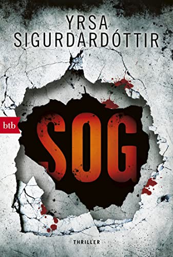SOG: Thriller (Kommissar Huldar und Psychologin Freyja, Band 2) von btb