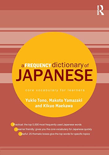 A Frequency Dictionary of Japanese: Core Vocabulary for Learners (Routledge Frequency Dictionaries) von Routledge