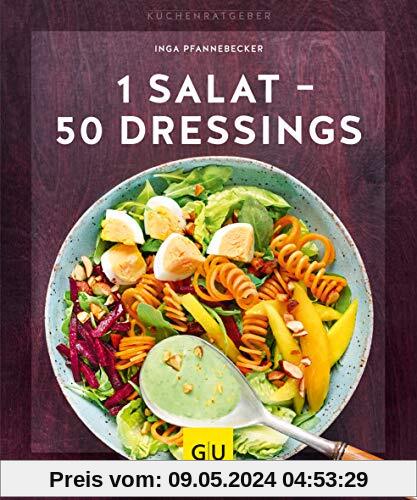 1 Salat - 50 Dressings (GU KüchenRatgeber)