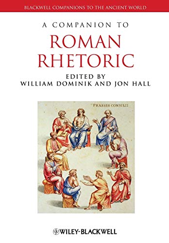 A Companion to Roman Rhetoric (Blackwell Companions to the Ancient World) von Wiley
