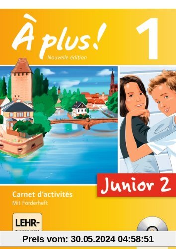 À plus! - Nouvelle édition - Junior: Band 1: 2. Lernjahr - Junior 2: Carnet d'activités mit CD-Extra und DVD-ROM