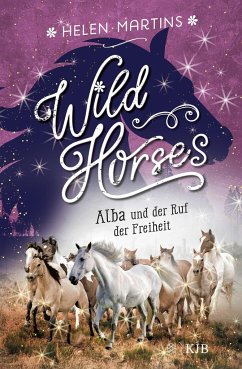 Alba und der Ruf der Freiheit / Wild Horses Bd.1 von FISCHER KJB