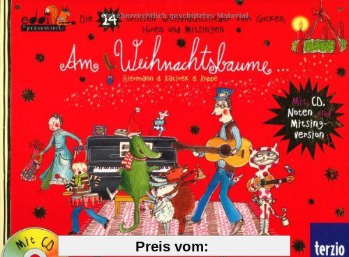 Am Weihnachtsbaume: eddi präsentiert: Die 24 tollsten Weihnachtslieder zum Gucken, Hören und Mitsingen - Buch mit CD