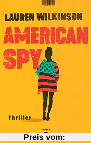 American Spy: Thriller