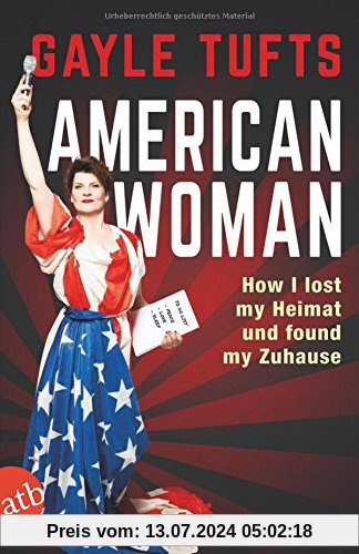 American Woman: How I lost my Heimat und found my Zuhause