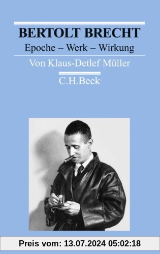 Bertolt Brecht: Epoche - Werk - Wirkung