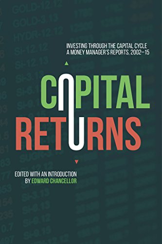 Capital Returns: Investing Through the Capital Cycle: A Money Manager’s Reports 2002-15 von MACMILLAN