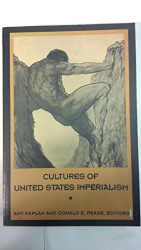 Cultures of United States Imperialism (New Americanists) von Duke University Press