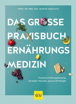 Das große Praxisbuch Ernährungsmedizin von Gräfe & Unzer