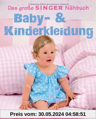 Das große Singer Nähbuch Baby- & Kinderkleidung