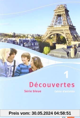 Découvertes / Cahier d'activités mit Audio-CD (MP3 für PC) Klasse 7: Série bleue (ab Klasse 7): 1