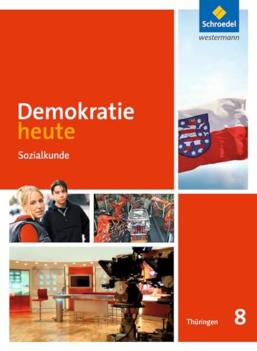 Demokratie heute - Ausgabe 2012 Thüringen: Schülerband 8 von Schroedel Verlag GmbH