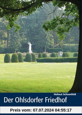 Der Ohlsdorfer Friedhof: Ein Handbuch von A-Z