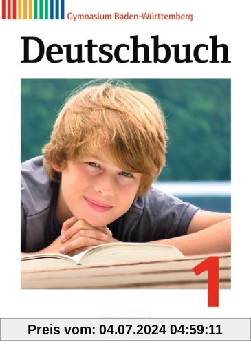 Deutschbuch Gymnasium - Baden-Württemberg - Neubearbeitung: Band 1: 5. Schuljahr - Schülerbuch: Sprach- und Lesebuch