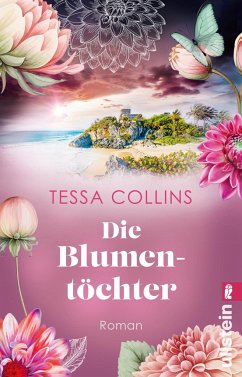 Die Blumentöchter / Die Blumentöchter Bd.1 von Ullstein TB
