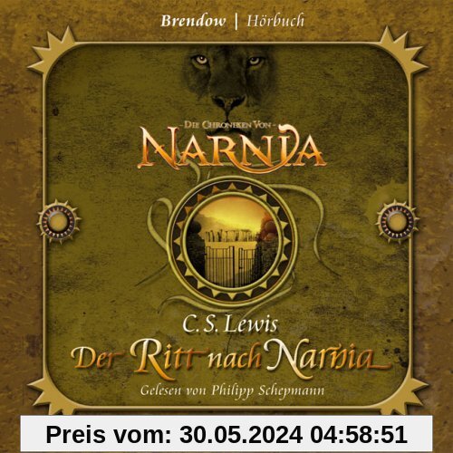 Die Chroniken von Narnia: Der Ritt nach Narnia. 4 CDs
