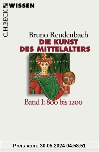 Die Kunst des Mittelalters Band 1: 800 bis 1200