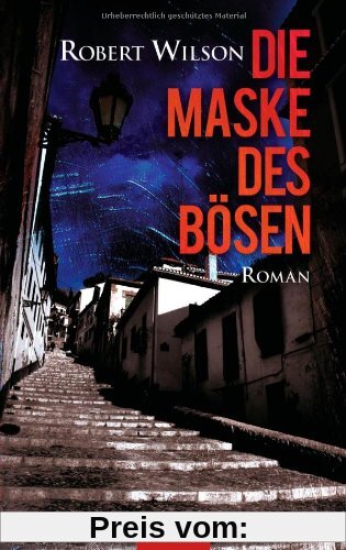 Die Maske des Bösen: Roman