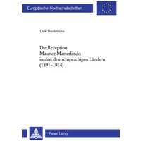 Die Rezeption Maurice Maeterlincks in den deutschsprachigen Ländern (1891-1914)