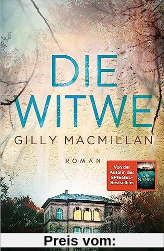 Die Witwe: Roman - Der neue große Stand-Alone-Roman von New-York-Times- und SPIEGEL-Bestsellerautorin Gilly Macmillan.