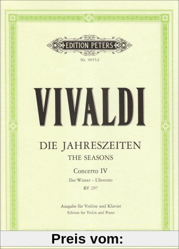 Die vier Jahreszeiten: Konzert für Violine, Streicher und Basso continuo f-Moll op. 8 Nr. 4 RV 297 Der Winter: Ausgabe für Violine und Klavier