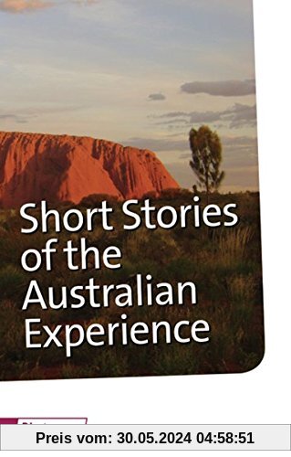 Diesterwegs Neusprachliche Bibliothek - Englische Abteilung / Sekundarstufe II: Short Stories of the Australian Experience: Textbook (Diesterwegs ... Bibliothek - Englische Abteilung, Band 290)
