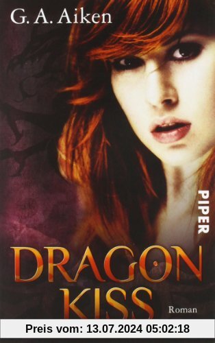 Dragon Kiss: Roman (Dragons 1)