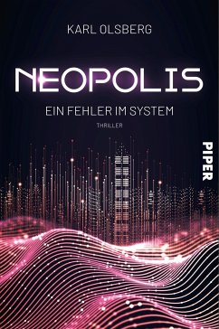 Ein Fehler im System / Neopolis Bd.3 von Piper