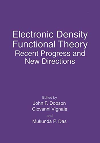 Electronic Density Functional Theory: Recent Progress and New Directions (Contributions to Global Historical)