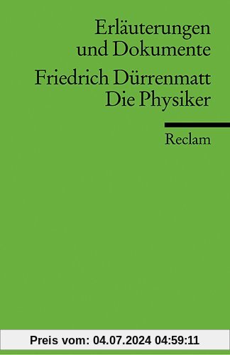 Erläuterungen und Dokumente zu Friedrich Dürrenmatt: Die Physiker