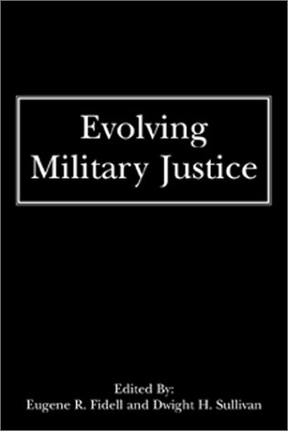 Evolving Military Justice: Analysis and Discussion