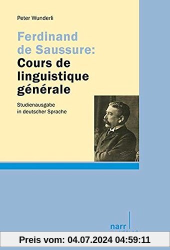 Ferdinand de Saussure: Cours de linguistique générale: Studienausgabe in deutscher Sprache