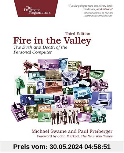 Fire in the Valley: The Birth and Death of the Personal Computer